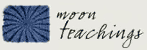 Moon Teachings, Dana Gerhardt